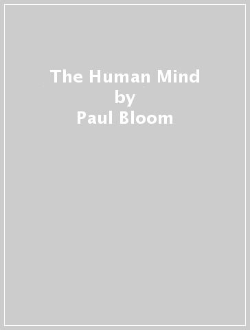 The Human Mind - Paul Bloom