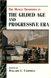 The Human Tradition in the Gilded Age and Progressive Era