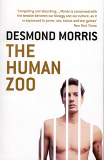 The Human Zoo - Desmond Morris