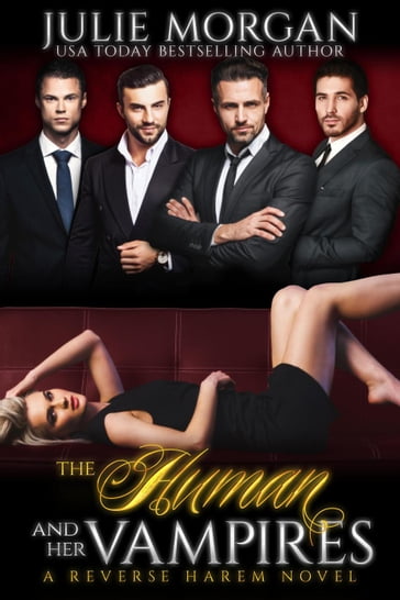 The Human and Her Vampires - Julie Morgan