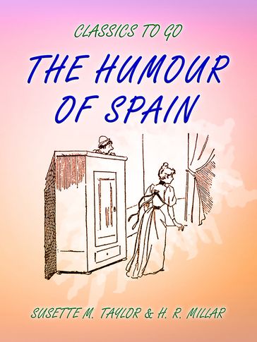 The Humour of Spain - Susette M. Taylor