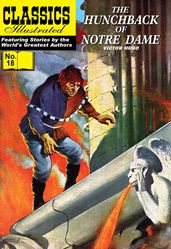 The Hunchback of Notre Dame - Classics Illustrated #18