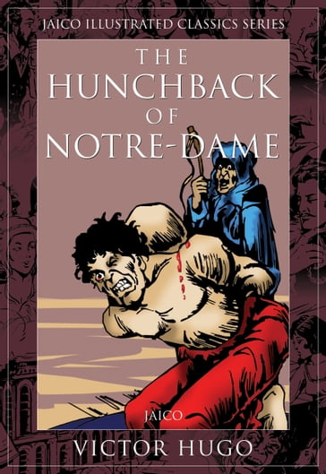 The Hunchback of Notre-Dame - Victor Hugo