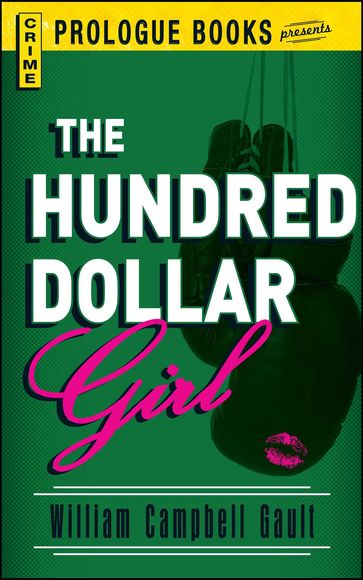 The Hundred Dollar Girl - William Campbell Gault