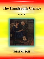 The Hundredth Chance: Part I/II