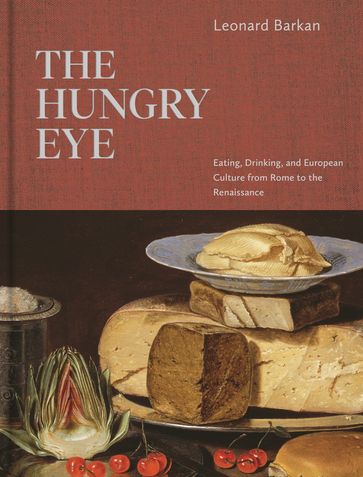 The Hungry Eye - Leonard Barkan