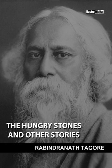 The Hungry Stones And Other Stories - Rabindranath Tagore
