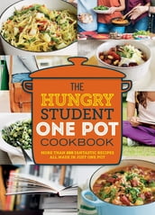 The Hungry Student One Pot Cookbook