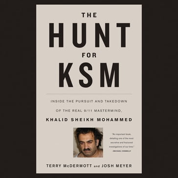 The Hunt for KSM - Terry McDermott - Josh Meyer
