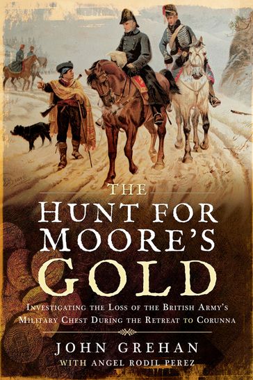 The Hunt for Moore's Gold - Angel Rodil Perez - John Grehan