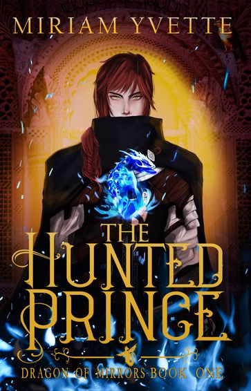 The Hunted Prince - Miriam Yvette