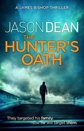 The Hunter s Oath (James Bishop 3)