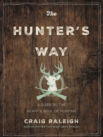 The Hunter's Way - Craig Raleigh