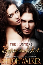 The Hunters: Byron and Kit
