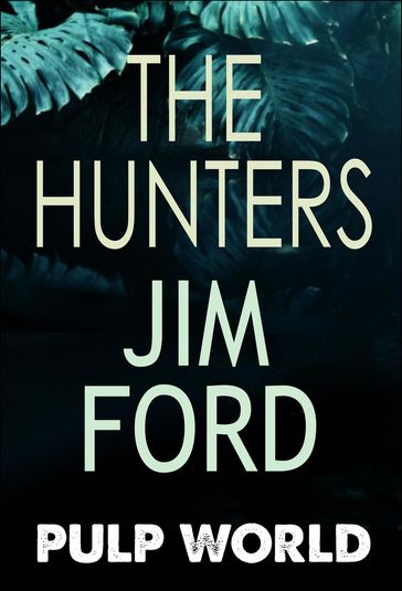 The Hunters - Jim Ford