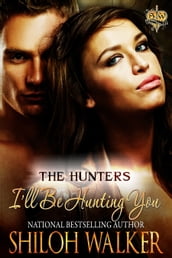 The Hunters: I ll Be Hunting You
