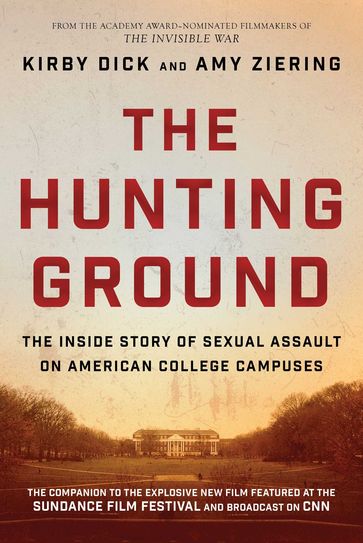 The Hunting Ground - Dick Kirby - Amy Ziering