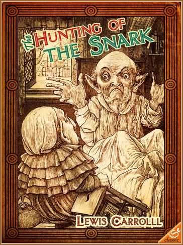 The Hunting of the Snark : An Agony In Eight Fits (Illustrated and Free Audiobook Link) - Carroll Lewis