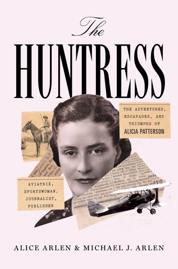 The Huntress - Alice Arlen - Michael J. Arlen