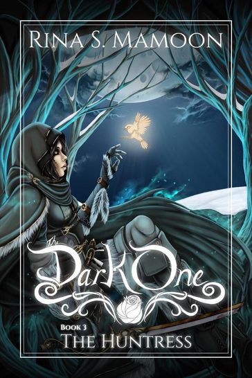 The Huntress: The Dark One, Book 3 - Rina S. Mamoon