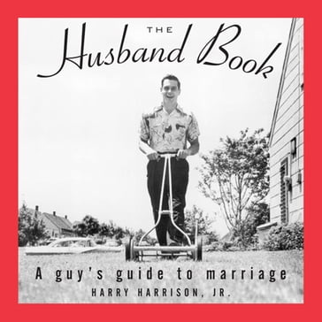 The Husband Book - Harry Harrison Jr.