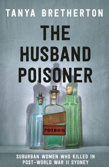 The Husband Poisoner - Tanya Bretherton - PhD in sociology