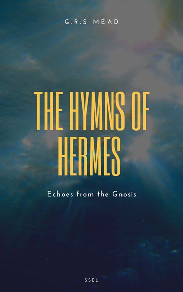 The Hymns of Hermes - G.R.S Mead