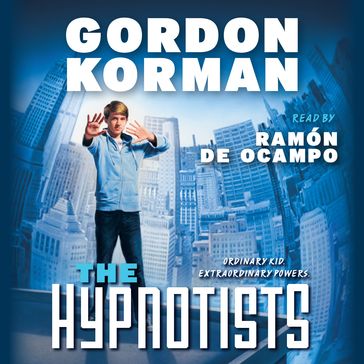 The Hypnotists Book #1 - Gordon Korman