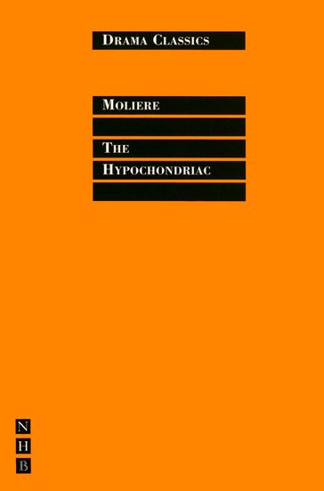 The Hypochondriac - Molière