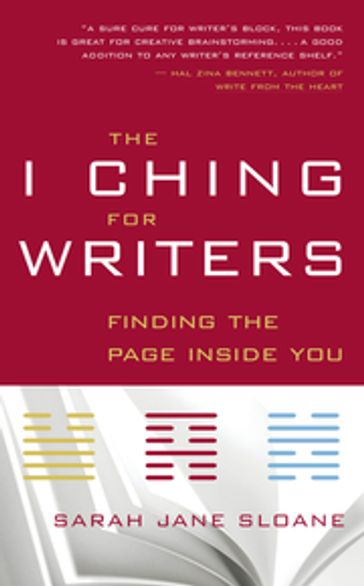 The I Ching for Writers - Sarah Jane Sloane