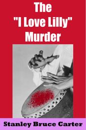 The  I Love Lilly  Murder