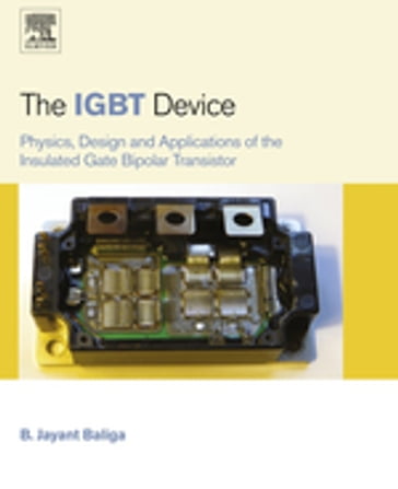 The IGBT Device - B. Jayant Baliga