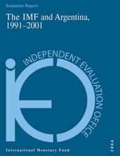 The IMF and Argentina, 1991-2001