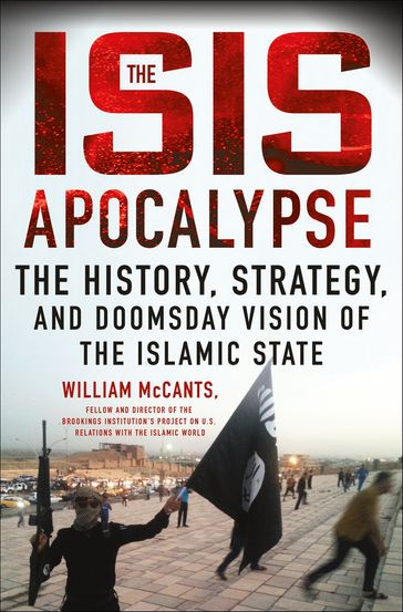 The ISIS Apocalypse - William McCants