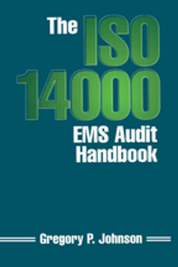 The ISO 14000 EMS Audit Handbook - Greg Johnson