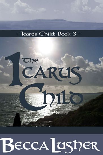 The Icarus Child - Becca Lusher