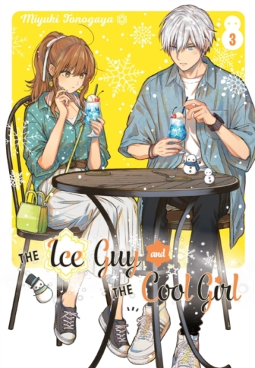 The Ice Guy And The Cool Girl 03 - Miyuki Tonogaya