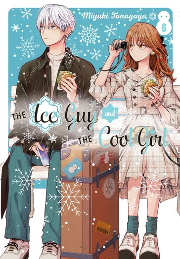 The Ice Guy and the Cool Girl 06 - Miyuki Tonogaya