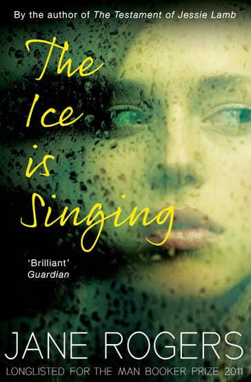 The Ice is Singing - Jane Rogers