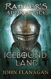 The Icebound Land (Ranger s Apprentice Book 3)