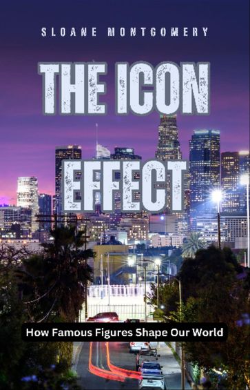 The Icon Effect - Sloane Montgomery