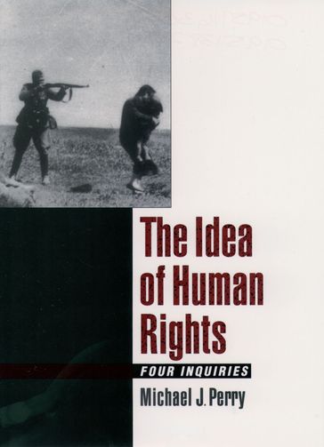 The Idea of Human Rights - Michael J. Perry