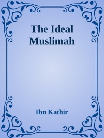 The Ideal Muslimah - Muhammad Ali Hashimi