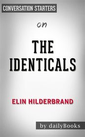 The Identicals: by Elin Hilderbrand   Conversation Starters