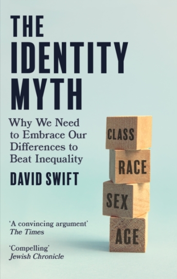 The Identity Myth - David Swift