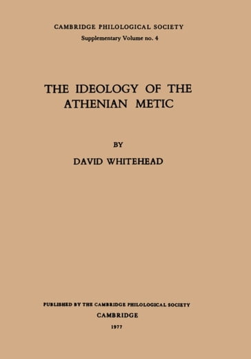 The Ideology of the Athenian Metic - David Whitehead