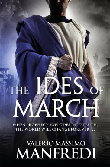 The Ides of March - Valerio Massimo Manfredi