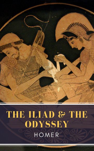 The Iliad & The Odyssey - Homer - MyBooks Classics