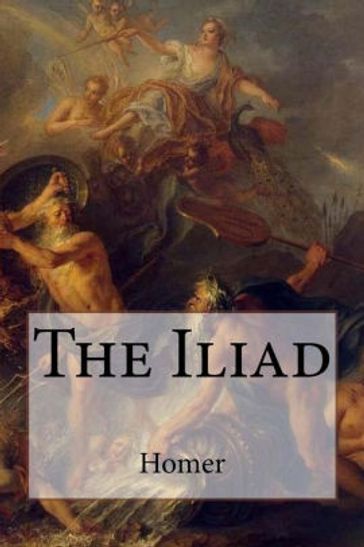 The Iliad of Homer - Alexander Pope