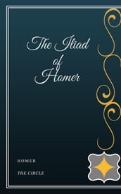 The Iliad of Homer